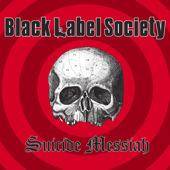 Black Label Society : Suicide Messiah